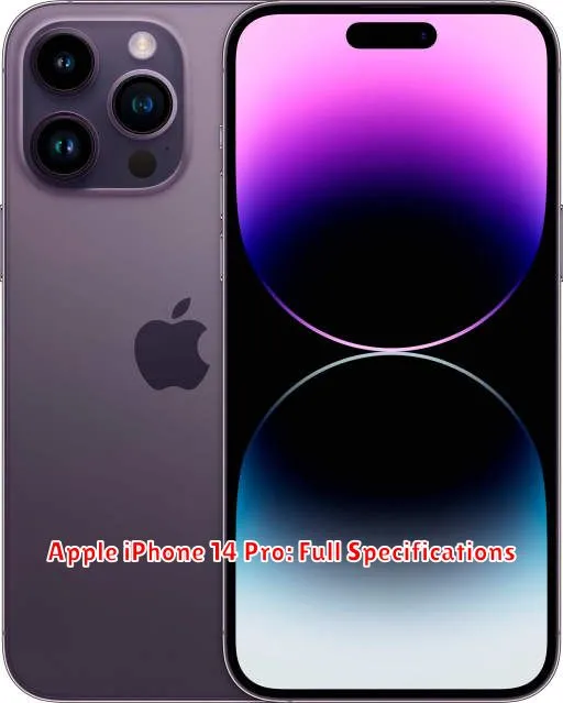 Apple iPhone 14 Pro: Full Specifications