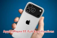 Apple iPhone 17: Full Specifications
