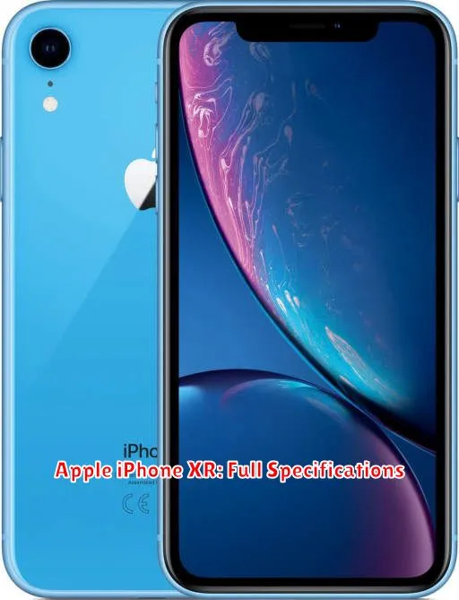 Apple iPhone XR: Full Specifications