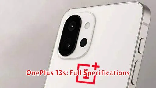 OnePlus 13s: Full Specifications