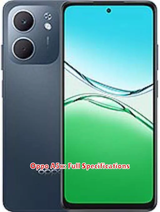 Oppo A5x: Full Specifications