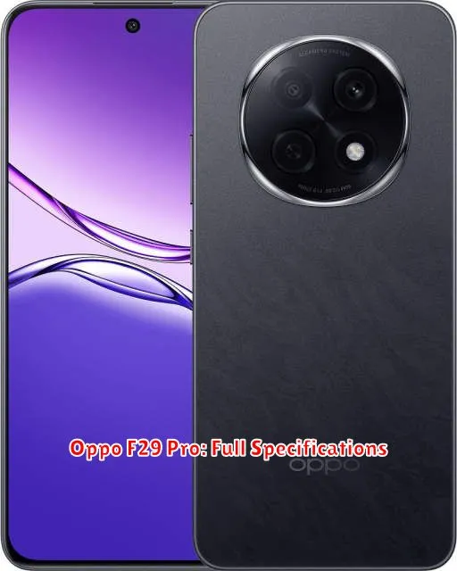 Oppo F29 Pro: Full Specifications