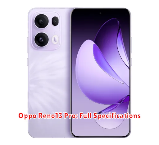 Oppo Reno13 Pro: Full Specifications