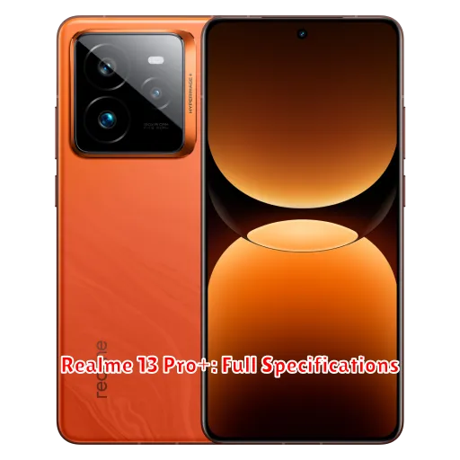 Realme 13 Pro+: Full Specifications