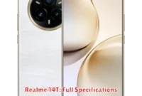 Realme 14T: Full Specifications Realme 14T: Full Specifications
