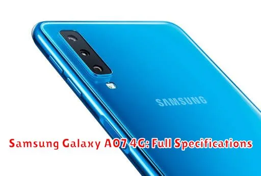 Samsung Galaxy A07 4G: Full Specifications