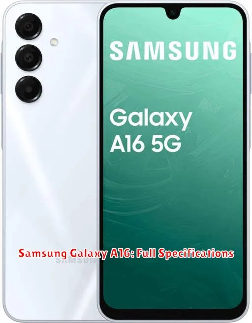 Samsung Galaxy A16: Full Specifications