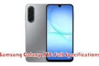 Samsung Galaxy A17: Full Specifications Samsung Galaxy A17: Full Specifications