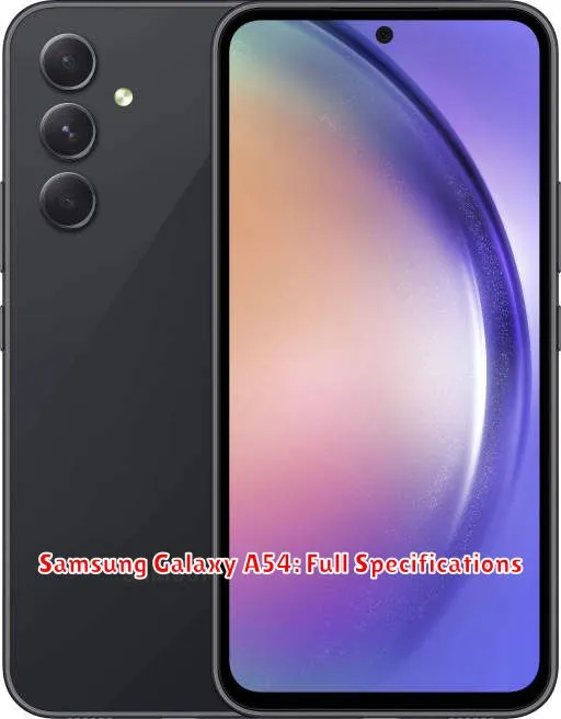 Samsung Galaxy A54: Full Specifications