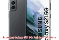 Samsung Galaxy S21 5G: Full Specifications Samsung Galaxy S21 5G: Full Specifications