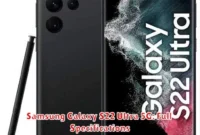 Samsung Galaxy S22 Ultra 5G: Full Specifications