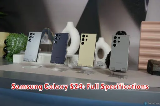 Samsung Galaxy S24: Full Specifications