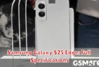 Samsung Galaxy S25 Edge: Full Specifications Samsung Galaxy S25 Edge: Full Specifications