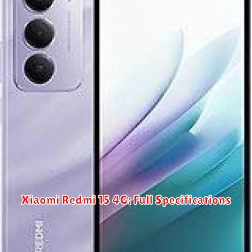 Xiaomi Redmi 15 4G: Full Specifications