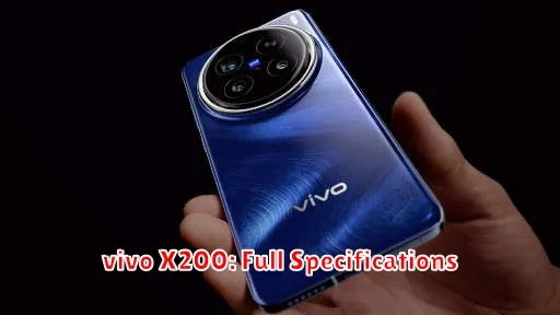 vivo X200: Full Specifications