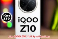 vivo iQOO Z10: Full Specifications vivo iQOO Z10: Full Specifications