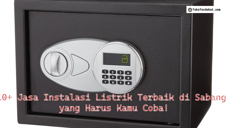 10+ Jasa Instalasi Listrik Terbaik di Sabang yang Harus Kamu Coba!