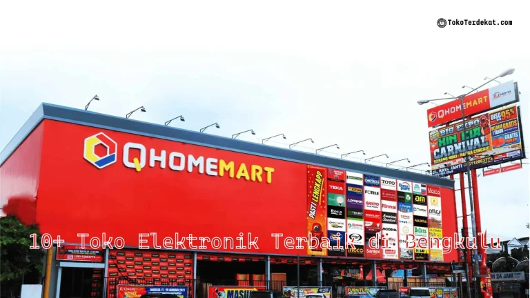 10+ Toko Elektronik Terbaik di Bengkulu