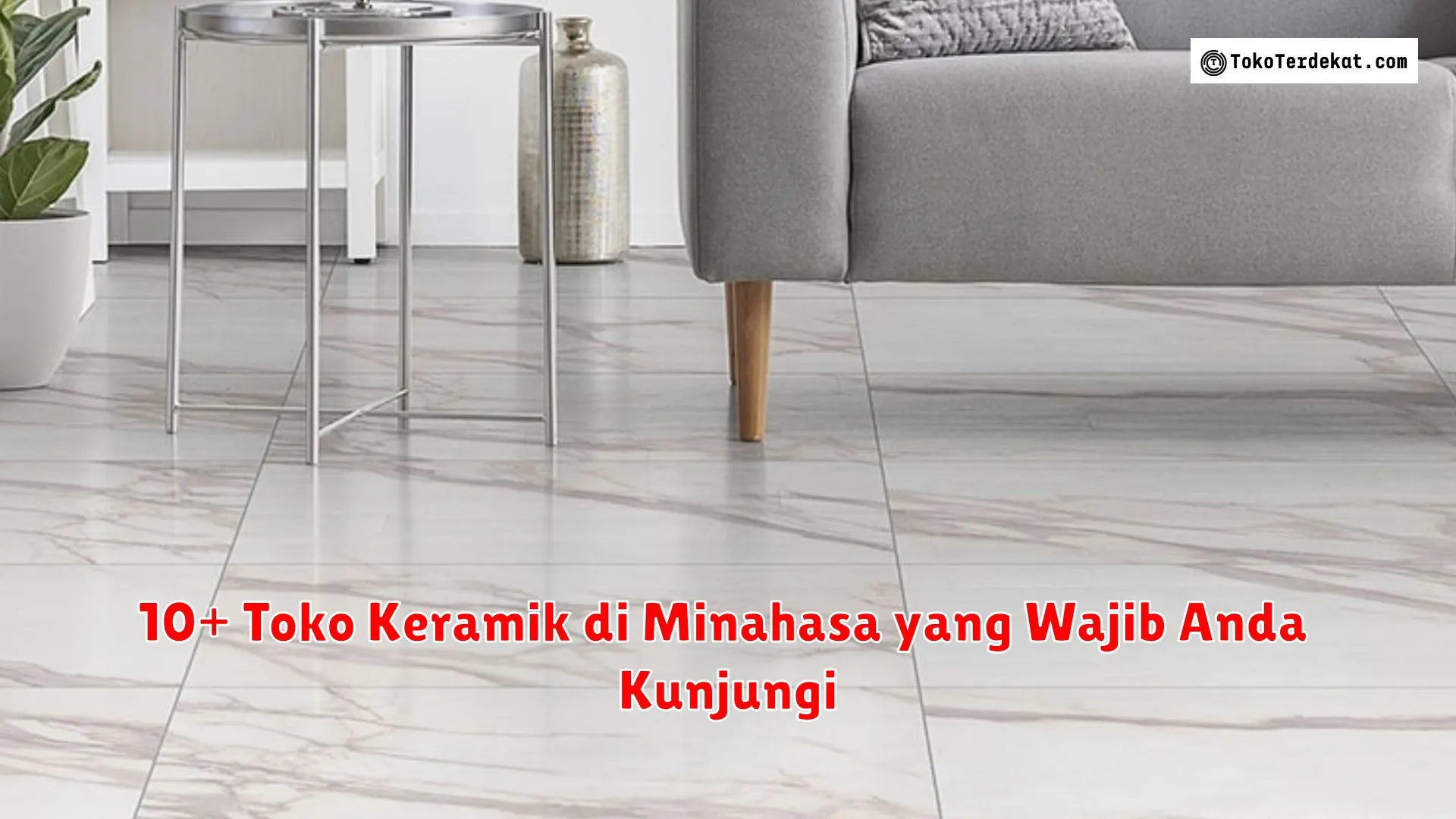 10+ Toko Keramik di Minahasa yang Wajib Anda Kunjungi