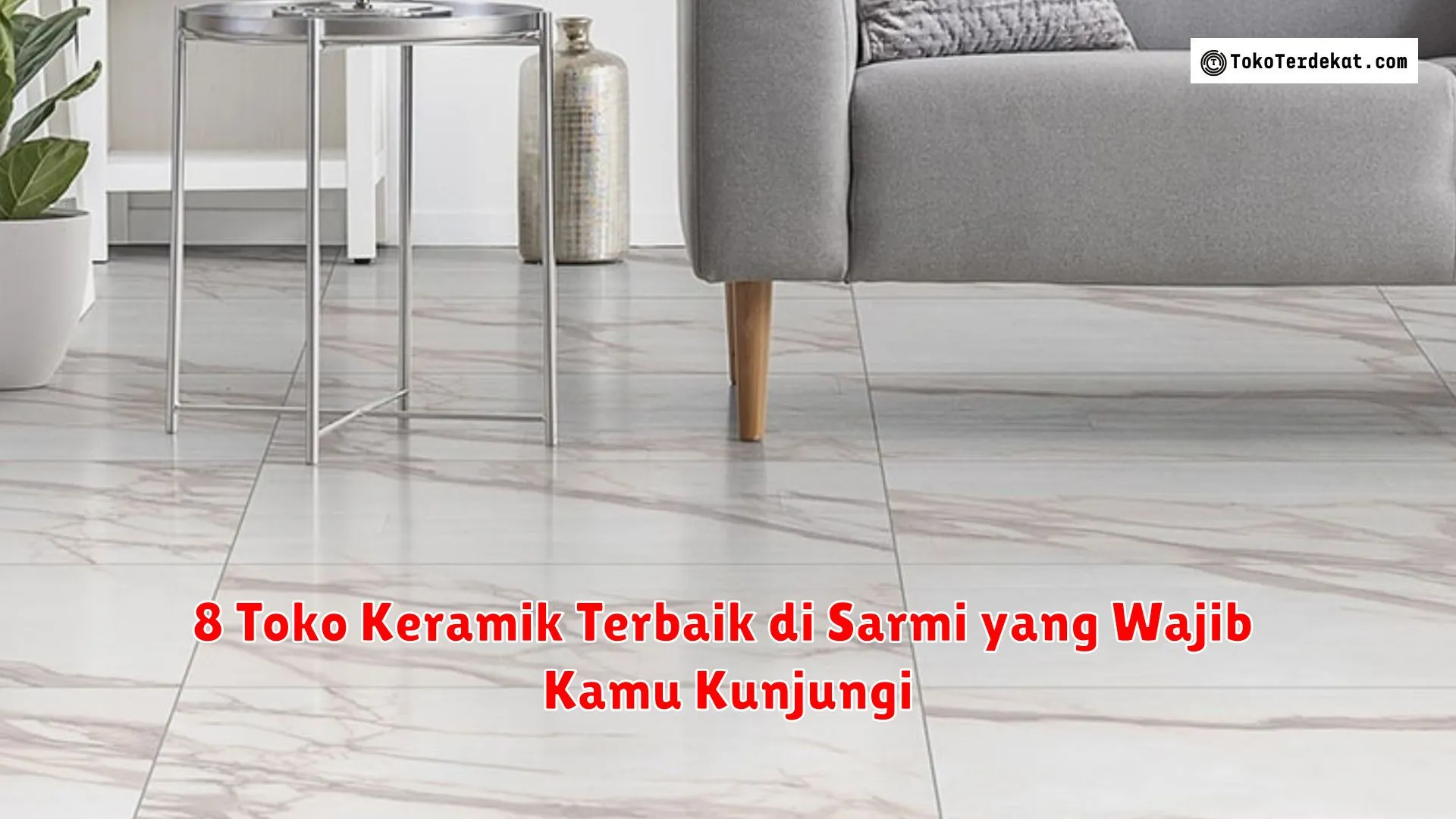 8 Toko Keramik Terbaik di Sarmi yang Wajib Kamu Kunjungi
