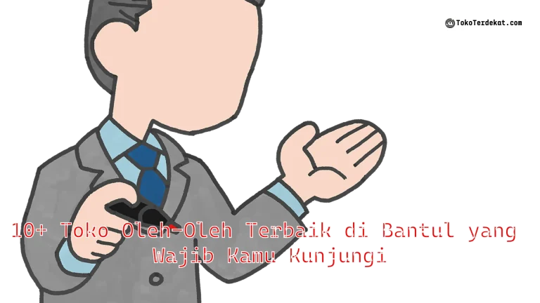 10+ Toko Oleh-Oleh Terbaik di Bantul yang Wajib Kamu Kunjungi