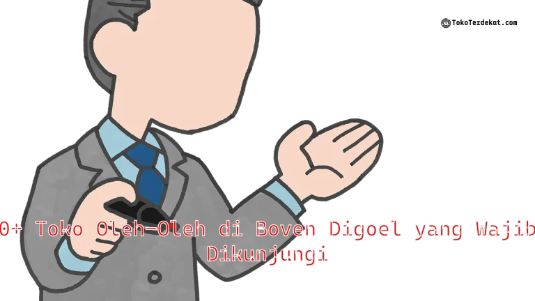 10+ Toko Oleh-Oleh di Boven Digoel yang Wajib Dikunjungi