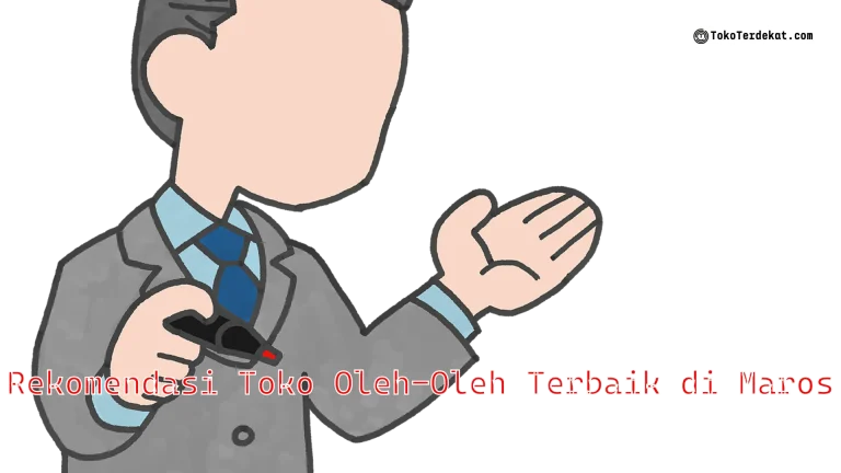 Rekomendasi Toko Oleh-Oleh Terbaik di Maros