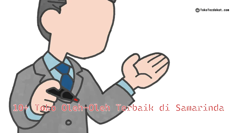 10+ Toko Oleh-Oleh Terbaik di Samarinda