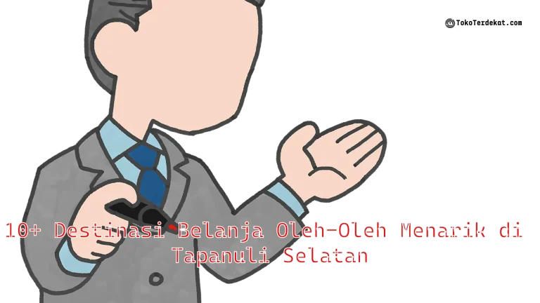 10+ Destinasi Belanja Oleh-Oleh Menarik di Tapanuli Selatan