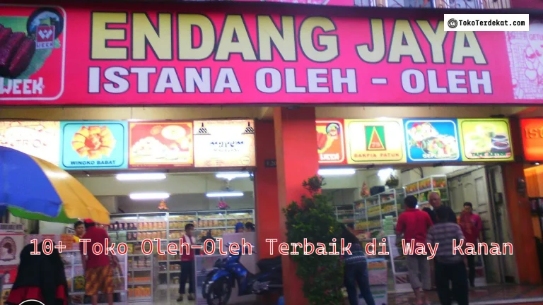 10+ Toko Oleh-Oleh Terbaik di Way Kanan