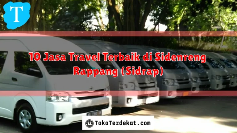 10 Jasa Travel Terbaik di Sidenreng Rappang (Sidrap)