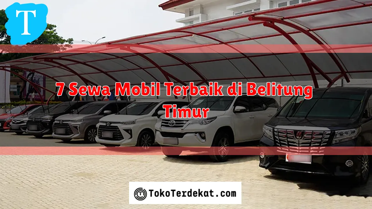 7 Sewa Mobil Terbaik di Belitung Timur