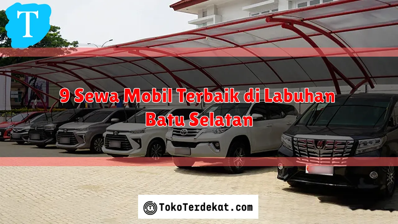 9 Sewa Mobil Terbaik di Labuhan Batu Selatan