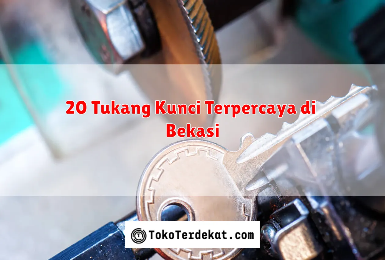 20 Tukang Kunci Terpercaya di Bekasi